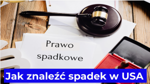 Jak znaleźć spadek w USA