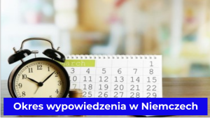 Okres wypowiedzenia w Niemczech