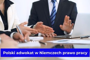 Polski adwokat w Niemczech prawo pracy