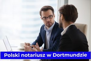 Polski notariusz w Dortmundzie