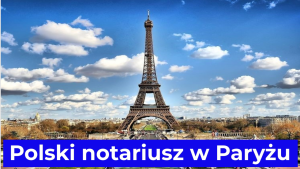 Polski notariusz w Paryżu