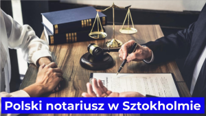 Polski notariusz w Sztokholmie