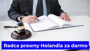 Radca prawny Holandia za darmo