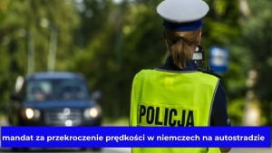 mandat za przekroczenie prędkości w niemczech na autostradzie