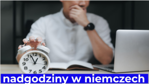 nadgodziny w niemczech