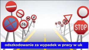 odszkodowanie za wypadek w pracy w uk