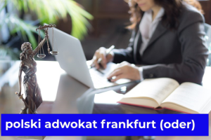 polski adwokat frankfurt (oder)