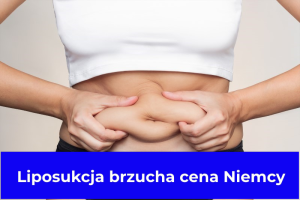 Liposukcja brzucha cena Niemcy