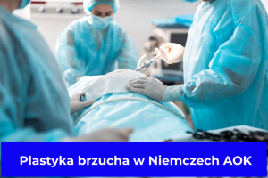 Plastyka brzucha w Niemczech AOK