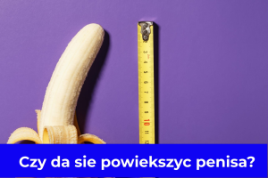 Powiększenie penisa