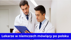 Lekarze w niemczech mówiący po polsku