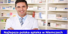 Najlepsza polska apteka w Niemczech