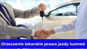 Orzeczenie lekarskie prawo jazdy luxmed