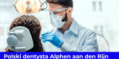 Polski dentysta Alphen aan den Rijn – Profesjonalna Opieka