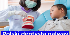 Polski dentysta galway – Twój przewodnik po najlepsza stomatolog