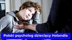 Polski psycholog dziecięcy Holandia