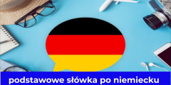 Jakie są podstawowe słówka po niemiecku, które musisz znać?