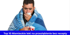 Top 10 Niemieckie leki na przeziębienie bez recepty